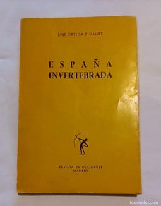 Livres anciens: ESPAÑA INVERTEBRADA - JOSE ORTEGA GASSET